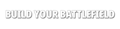 Build Your Battlefield - Home